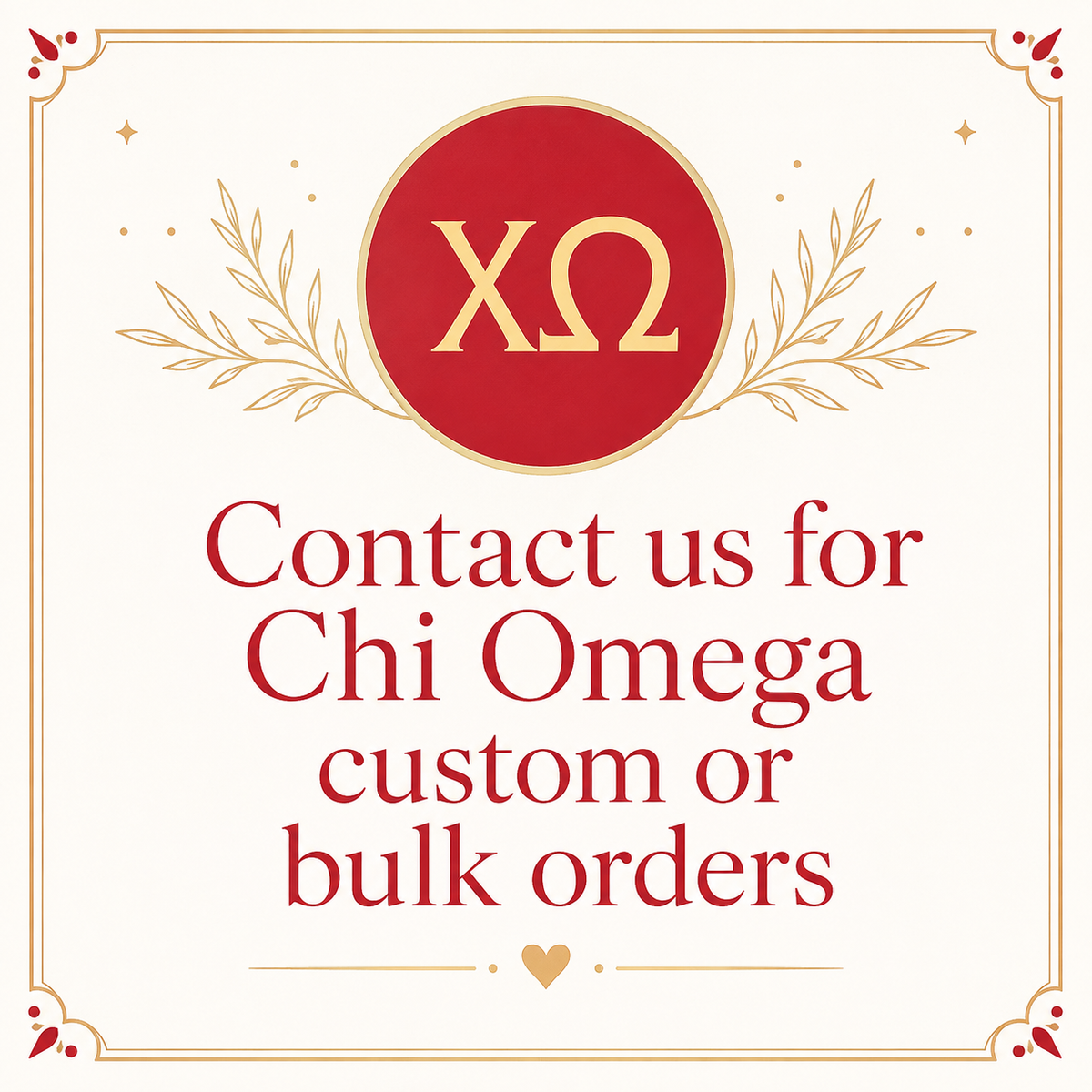 Chi Omega - Custom & Bulk Discount Orders