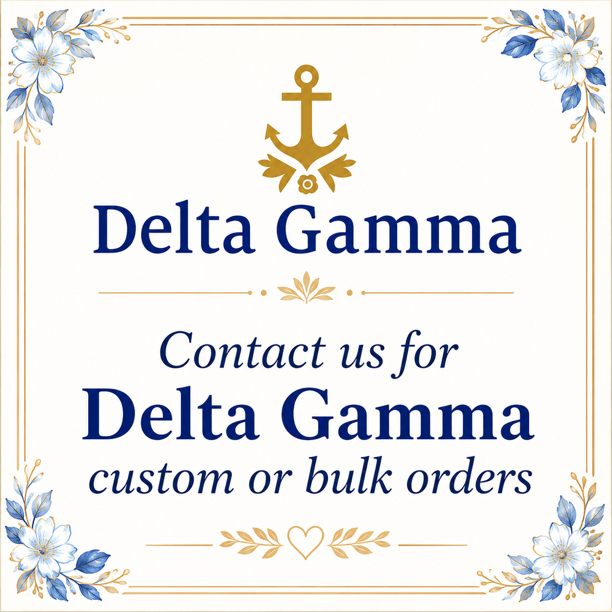 Delta Gamma - Custom & Bulk Discount Orders